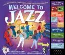 Welcome to Jazz : A Swing-Along Celebration of America’s Music, Featuring “When the Saints Go Marching In” - Book
