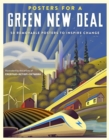 Posters for a Green New Deal : 50 Removable Posters to Inspire Change - Book