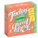 Today Is Going to Be a Great Day! Page-A-Day Calendar 2023 - Book