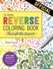 The Reverse Coloring Book™: Through the Seasons : The Book Has the Colors, You Make the Lines - Book