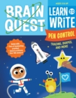 Brain Quest Learn to Write: Pen Control, Tracing, Shapes, and More - Book
