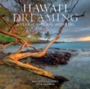 Hawai'i Dreaming Wall Calendar 2024 - Book