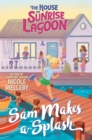The House on Sunrise Lagoon: Sam Makes a Splash - Book