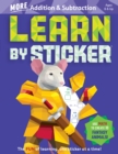 Learn by Sticker: More Addition & Subtraction : Use Math to Create 10 Fantasy Animals! - Book