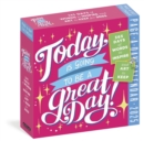 Today Is Going to Be a Great Day Page-A-Day® Calendar 2025 : 365 Days of Words to Inspire and Art to Keep - Book