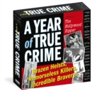 Year of True Crime Page-A-Day® Calendar 2025 : Brazen Heists, Remorseless Killers, Incredible Bravery! - Book