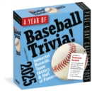 Year of Baseball Trivia Page-A-Day® Calendar 2025 : Immortal Records, Team History & Hall of Famers - Book