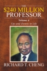 The $240 Million Professor : Ups and Downs in Life - eBook