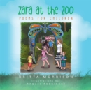 Zara at the Zoo : Poems for Children - eBook
