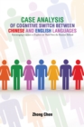 Case Analysis of Cognitive Switch Between Chinese and English Languages : Encouraging Learners to Explore on Their Own the Reasons Behind - eBook
