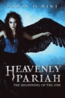 Heavenly  Pariah : The Beginning of the End - eBook