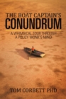 The Boat Captain'S Conundrum : A Whimsical Tour Through a Policy Wonk'S Mind - eBook