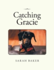 Catching Gracie - eBook