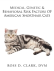 Medical, Genetic & Behavioral Risk Factors of American Shorthair Cats - eBook