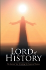 Lord of History : The Ancient Text Revealing the Course of History - eBook