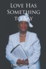 Love Has Something to Say - eBook