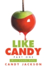 Like Candy Part One : Miss Candy Baby - eBook