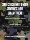 Connecting Comprehension Strategies to the Urban Student : Through Conversations and Analogies Engaging Beginnings (Mini-Lessons That Set the Tone for Learning) - eBook