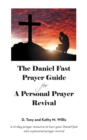 The Daniel Fast Prayer Guide : For a Personal Prayer Revival - eBook