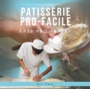 Patisserie Pro-Facile : Easy-Pro Pastry - eBook