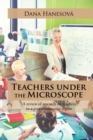 Teachers Under the Microscope : A Review of Research on Teachers in a Post-Communist Region - eBook