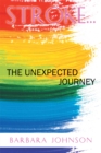Stroke . . . : The Unexpected Journey - eBook
