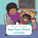 The Adventures of Seth and Shadow : Super Duper Student of the Week - eBook