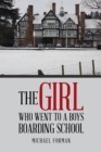 The Girl Who Went to a Boys Boarding School - eBook