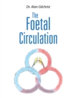 The Foetal Circulation - eBook