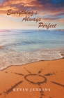 Everything's Always Perfect - eBook