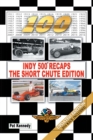 Indy 500 Recaps-The Short Chute Edition - eBook