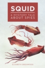 Squid : A Mystery Tale About Spies - eBook