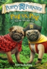 Puppy Pirates #6: Pug vs. Pug - eBook