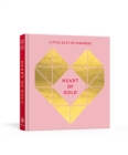 Heart of Gold Journal : Little Acts of Kindness - Book
