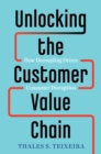 Unlocking the Customer Value Chain - eBook