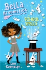 Bella Broomstick #2: School Spells - eBook