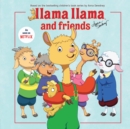 Llama Llama and Friends - Book