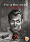 What Is the Story of Dracula? - eBook