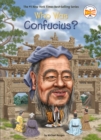 Who Was Confucius? - eBook