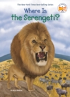 Where Is the Serengeti? - eBook