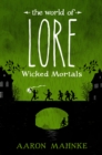 World of Lore: Wicked Mortals - eBook