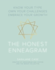 The Honest Enneagram : Know Your Type, Own Your Challenges, Embrace Your Growth - Book