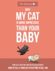 Why My Cat Is More Impressive Than Your Baby - eBook