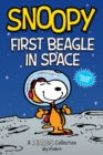 Snoopy: First Beagle in Space : A PEANUTS Collection - Book