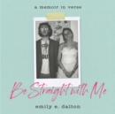Be Straight with Me - eAudiobook