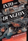 Into the Dungeon : A Choose-Your-Own-Path Book - Book