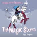 Phoebe and Her Unicorn in the Magic Storm - eAudiobook