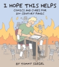 I Hope This Helps : Comics and Cures for 21st Century Panic - eBook