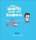 When Sharks Attack With Kindness - eBook