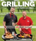 Grilling with Golic and Hays : Operation BBQ Relief Cookbook - Book